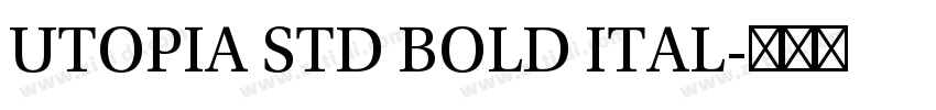 UTOPIA STD BOLD ITAL字体转换